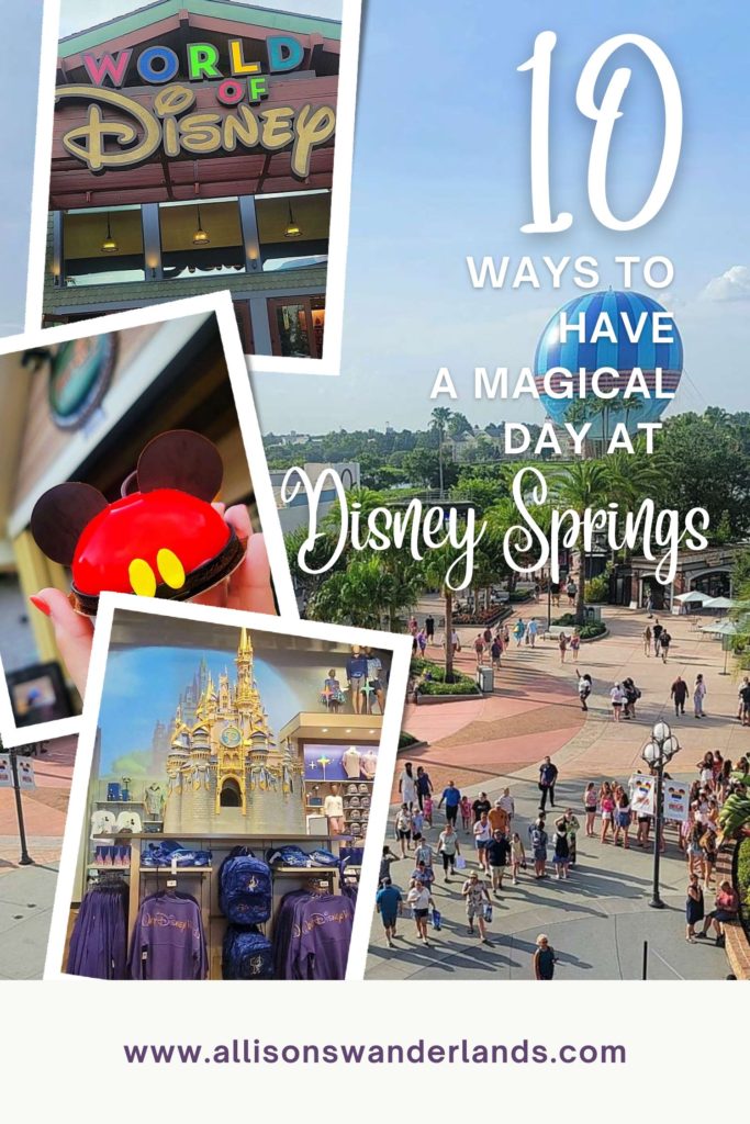 10 Ways to Have A Magical Day at Disney Springs